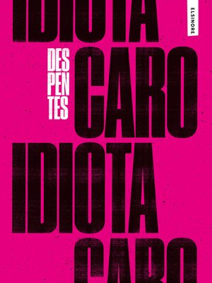 cover image of Caro Idiota